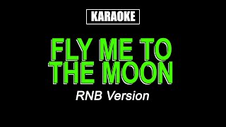 Karaoke - Fly Me To The Moon - Rnb Version