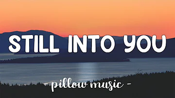 Still Into You - Paramore (Lyrics) 🎵