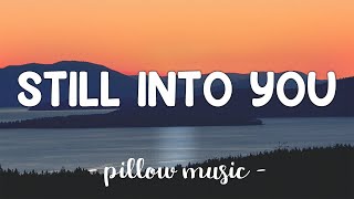 Still Into You - Paramore (Lyrics) 🎵