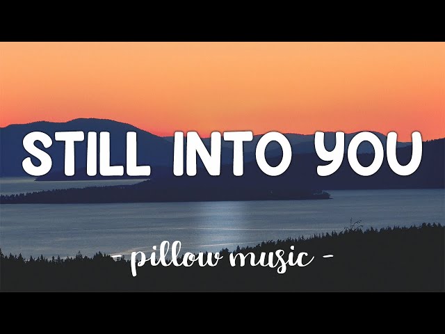 Still Into You - Paramore (Lyrics) 🎵 class=