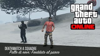 Grand Theft Auto Online:Palle di neve: Freddato al parco