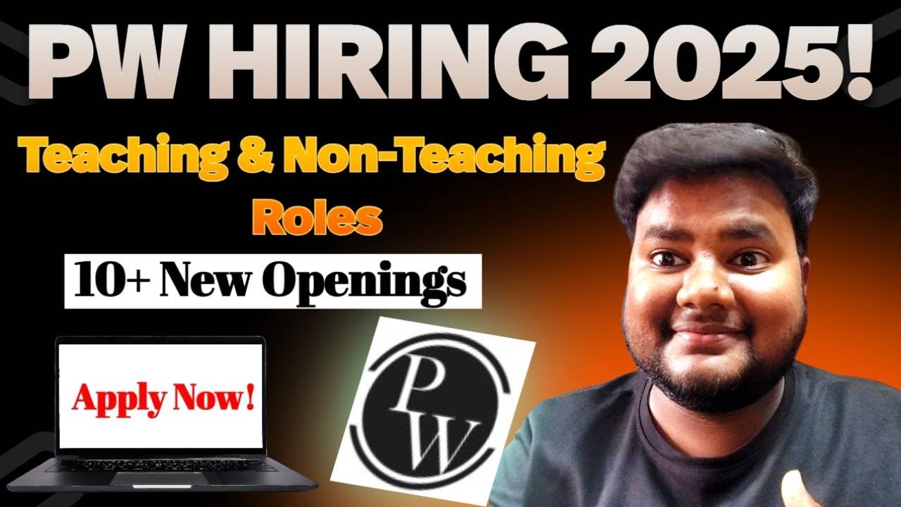 PhysicsWallah Recruitment 2025 | JEE/NEET Teachers, Doubt Experts, WFH & More! 
