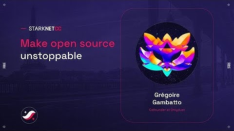 Make open source unstoppable - Grégoire Gambatto