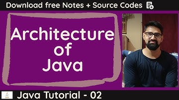 Architecture of Java (JDK,JRE & JVM)