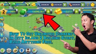 How To Get Unlimited Currency || In City Island 2 Building Story || Build Anything Free screenshot 1