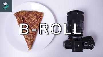 Next Level Filmmaking: How to Shoot B-Roll Footage