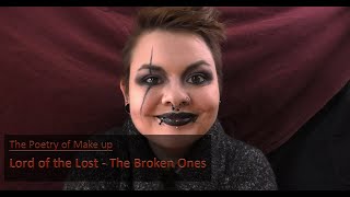 The Broken Ones inspired Make-up