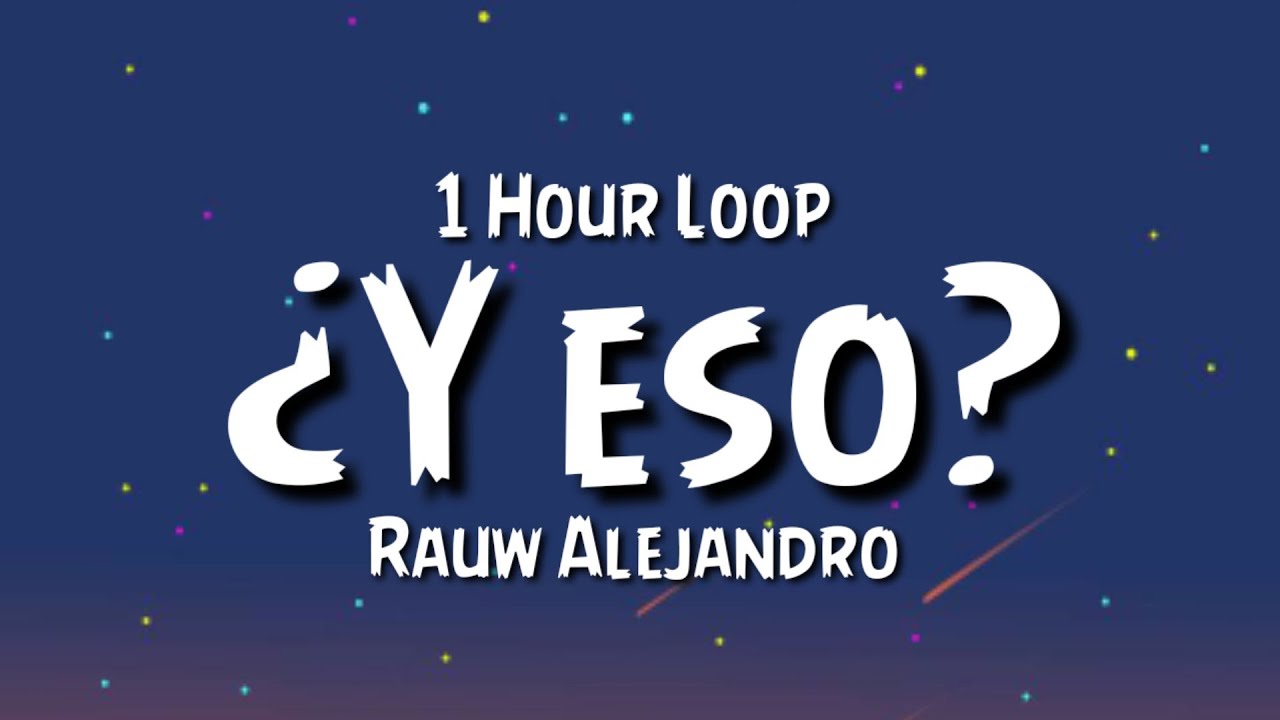 Rauw Alejandro - ¿Y eso? {1 Hour Loop} - YouTube
