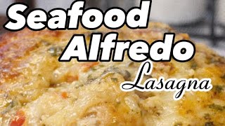 Seafood Alfredo Lasagna