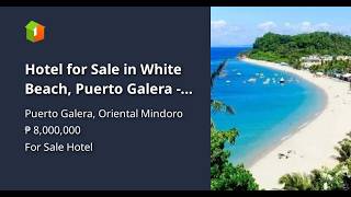 Hotel for Sale in White Beach, Puerto Galera - Prime Investment Opportunity