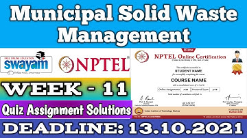 Municipal Solid Waste Management | NPTEL | Week 11 | Assignment 11 Solution | July 2021