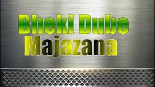 Bheki Dube Majazana - Entabeni Zokhahlamba