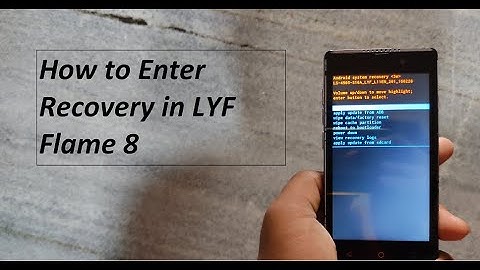 How to Enter Recovery Mode in LYF Flame 8