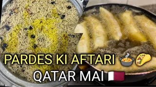 Pardes ki Aftari Qatar Mai 🇶🇦 #aftarivlog