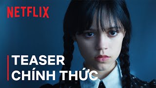 Wednesday Addams | Teaser chính thức | Netflix