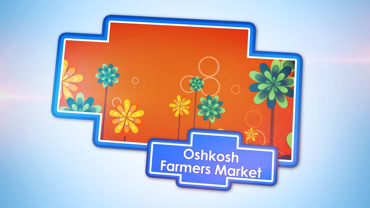 Oshkosh Today 6/21/17 Oshkosh Farmers Market access denied