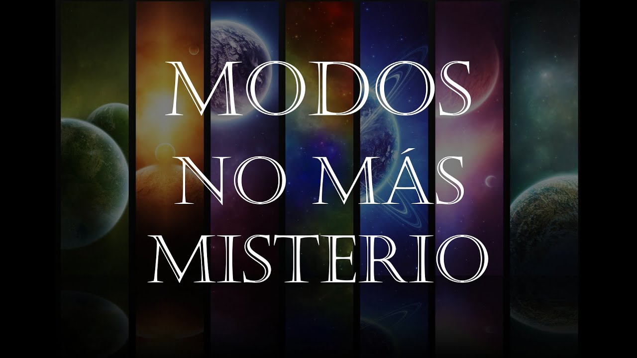 MASTERCLASS - 7 MODOS DE LA ESCALA MAYOR - NO MÁS MISTERIO