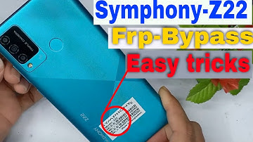 Symphony Z22 Frp Bypass Android 11 Latest Security | Symphony  All latest Security Frp Bypass 2022