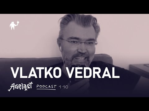 Podcast 110: Vlatko Vedral (kvantna fizika i kvantna mehanika)