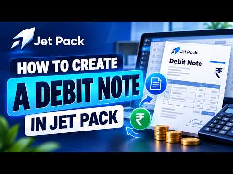 How to Create a Debit Note in Jet Pack | Debit Note Tutorial