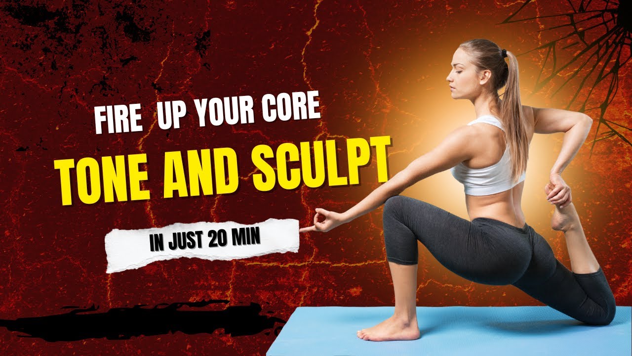 Fire 🔥 up your Core, Tone and Sculpt in just 20 min