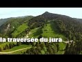 La traverse du jura   film documentaire