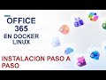 MS Office 365 en Docker Linux | Equipo antiguo | Instalación paso a paso