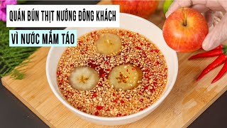 Quán Bún Thịt Nướng đông khách vì ai cũng Thích Mùi Vị Nước Mắm Táo