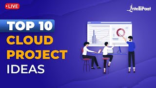 10 Cloud Project Ideas | Top Cloud Computing Projects | Cloud Projects For Beginners | Intellipaat screenshot 5