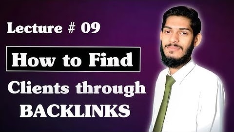 How to find Clients through Backlinks || Blog Research Techniques || Lec 9 || Muhammad Arslan