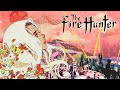 The Fire Hunter - Ending | Mada Tooku ni Iru