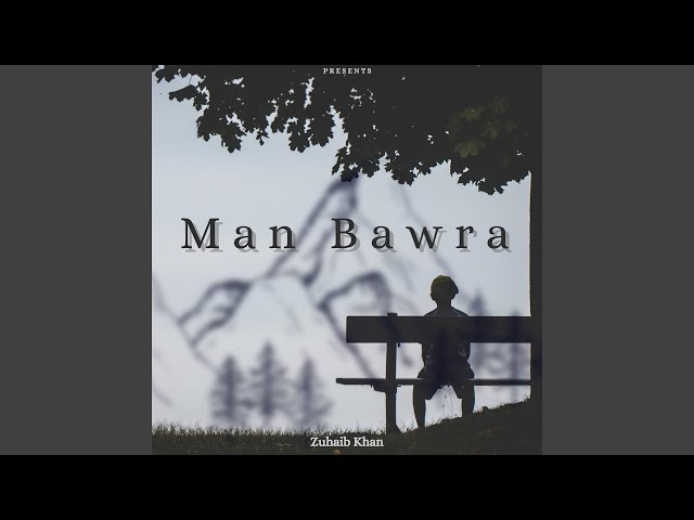 Man Bawra (feat. dr drop) class=