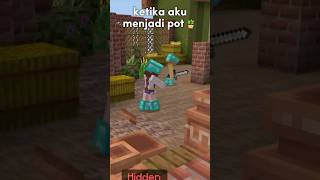 Ketika Aku Menjadi Pot!