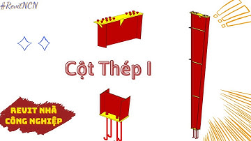 Cột thép chữ I trong Revit Nhà công nghiệp