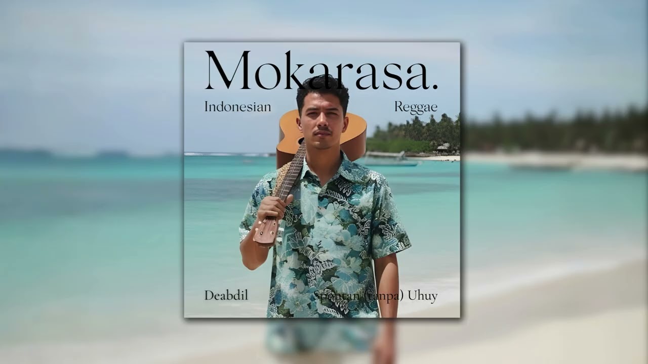 Deabdil - Spontan (tanpa) Uhuy Reggae Cover | Mokarasa.