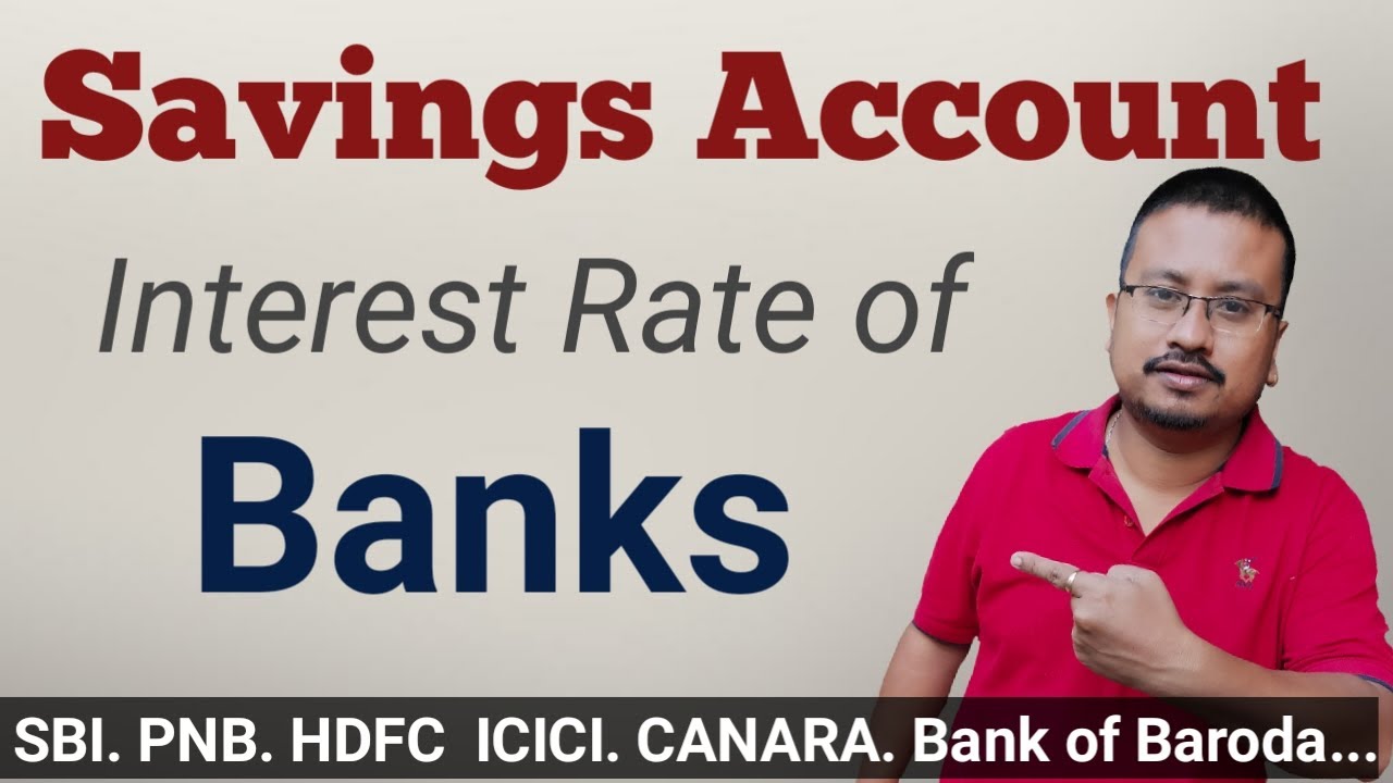 Savings Account Interest Rate of Banks in 2021 | All Banks Savings account new interest rates