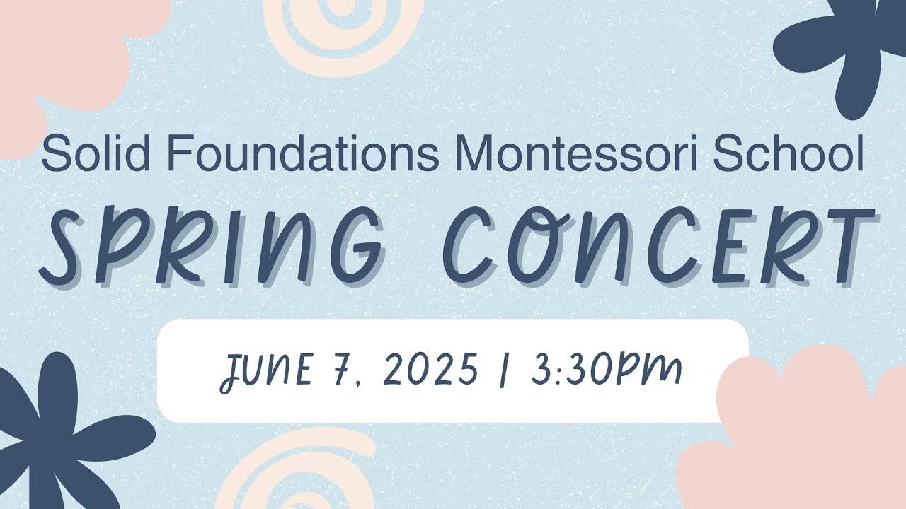 Solid Foundations Montessori School | Spring Concert - YouTube