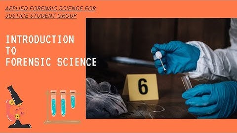 Introduction to   Forensic Science  #AFSJ  # appliedforensicscienceforjustic.