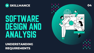 Understanding Software Requirements | Software Design and Analysis Free Course | Lecture-04 | SDLC
