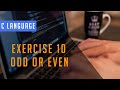 C Language Exercises: Exercise10_Odd and Even