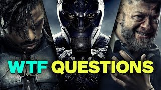 Black Panther's 8 Biggest WTF Questions