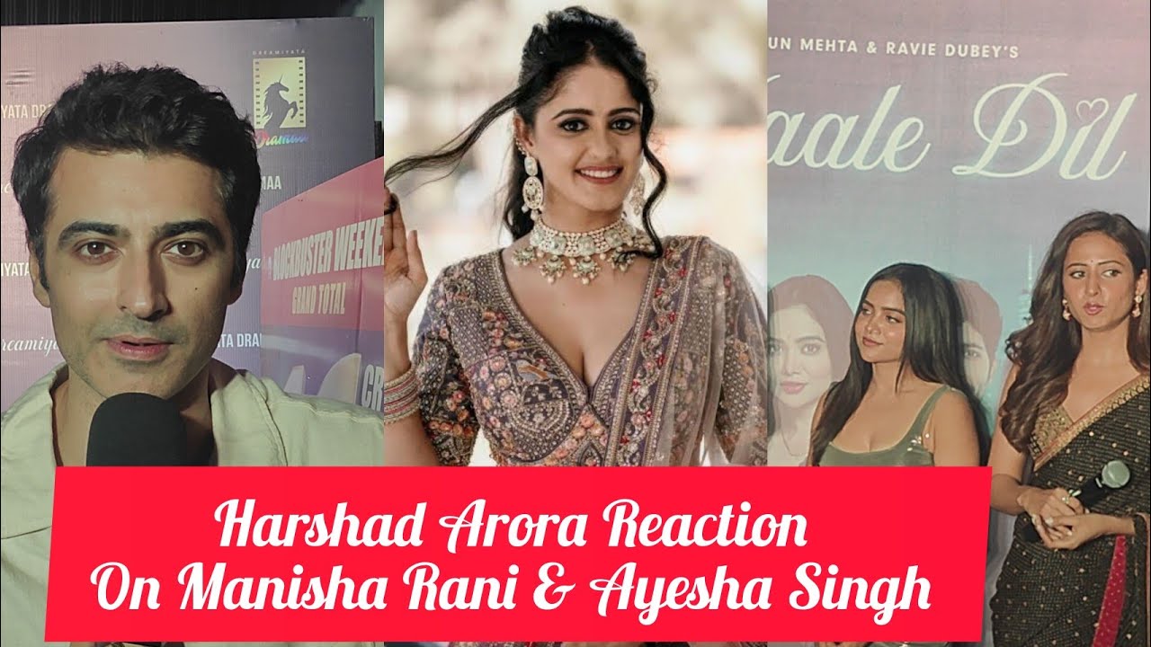 Harshad Arora Reaction on Working With Manisha Rani & Ayesha Singh In GHKPM ,Ravi Dubey & Sargum