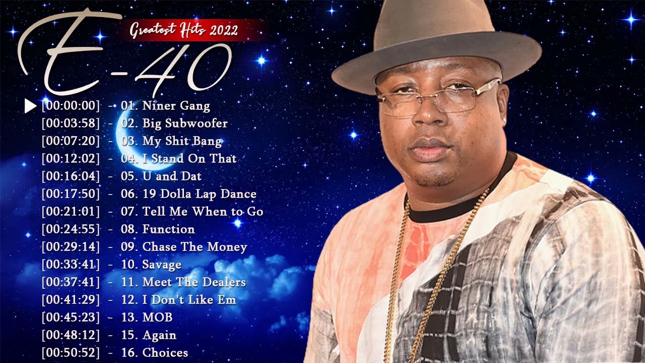 E-40 - (Full Album 2022) Greatest Hits 2022