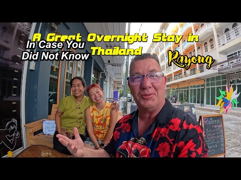 A Great 1 night Stay In Thailand! In Case You Didn't Know, Rayong