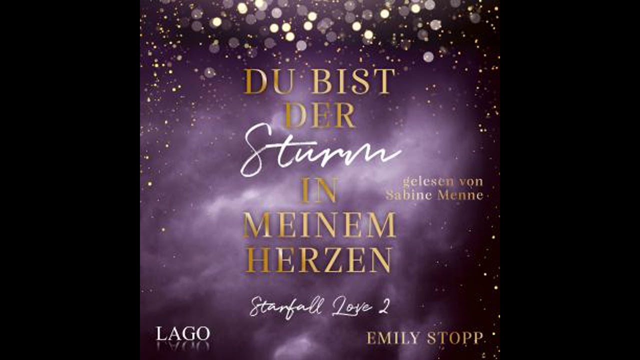 Du bist der Sturm in meinem Herzen: Starfall Love Band 2 - Emily Stopp