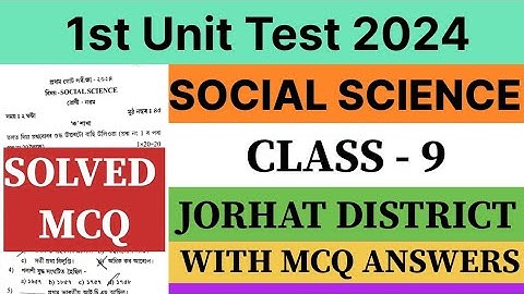 Class 9 1st unit test question paper 2024 | Social Science | Jorhat District | seba