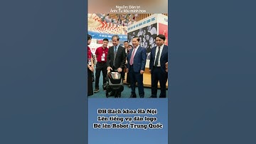 ĐH Bách khoa Hà Nội lên tiếng vụ dán logo đè lên Robot Trung Quốc #news #youtubeshorts #drakoh