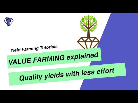 VALUE FARMING explained - How to get good yields spending less time and effort