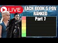 FAN VOTED EVERY BOOK POV RANKED Part 7! ASOIAF / Game of Thrones Livestream