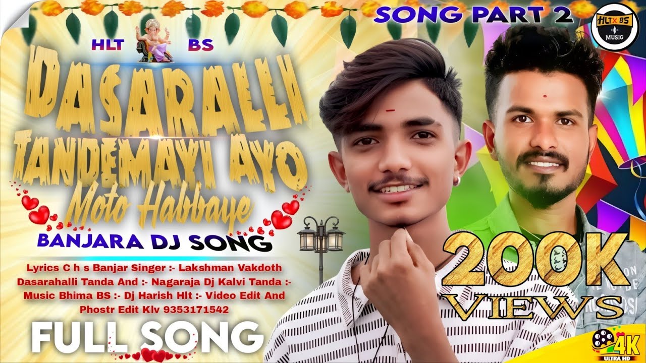 DASARALLI THANDEMAYI AYO MOTO HABBA YE SINGAR LAKSHMAN VAKDOTH NAGARAJA DJ LYRICS CHS BANJARA HLT-BS